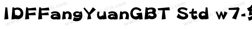 IDFFangYuanGBT Std w7字体转换